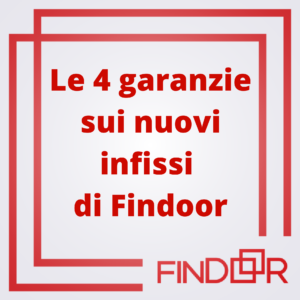Garanzia infissi Findoor Mantova